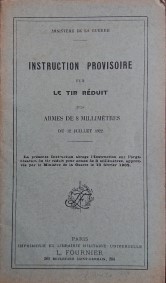 Instruction provisoire sur le tir réduit des armes de 8 millimètres du 12 Juillet 1922